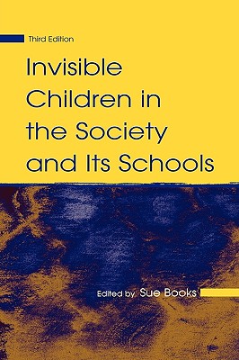 Invisible Children in the Society and Its Schools