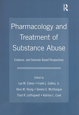 Pharmacology and Treatment of Substance Abuse