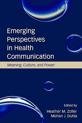 Emerging Perspectives in Health Communication