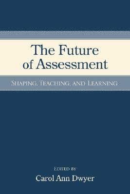 The Future of Assessment