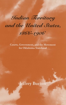 Indian Territory and the United States, 1866-1906