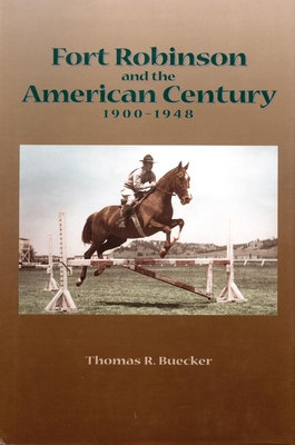 Fort Robinson and the American Century, 1900-1948