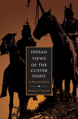 Indian Views of the Custer Fight