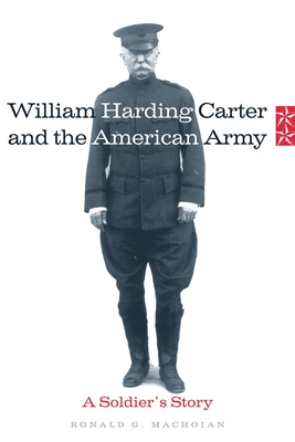 William Harding Carter and the American Army