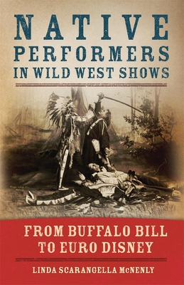 Native Performers in Wild West Shows