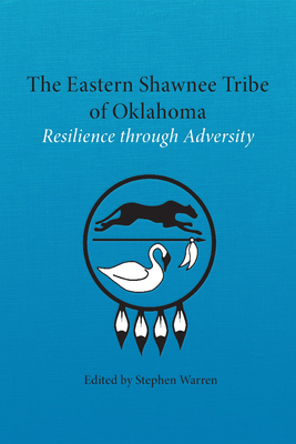 The Eastern Shawnee Tribe of Oklahoma