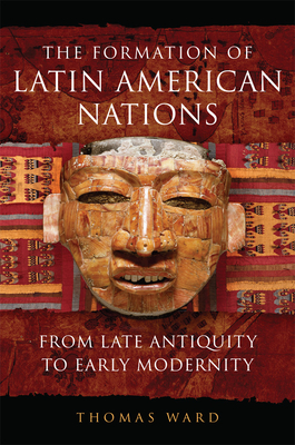 The Formation of Latin American Nations