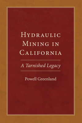 Hydraulic Mining in California