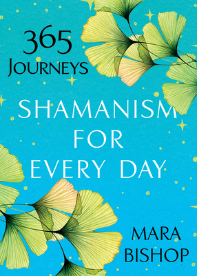 Shamanism For Every Day