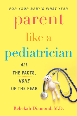 Parent Like A Pediatrician