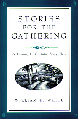 Stories for the Gathering