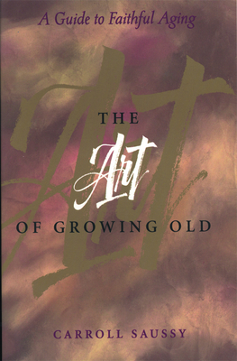 The Art of Growing Old