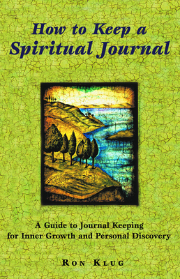 How to Keep a Spiritual Journal, Revised Edition