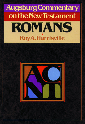 Augsburg Commentary on the New Testament - Romans