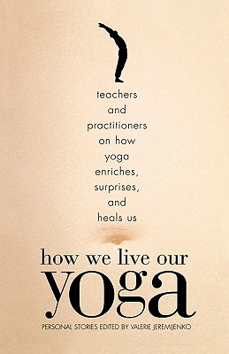 How We Live Our Yoga