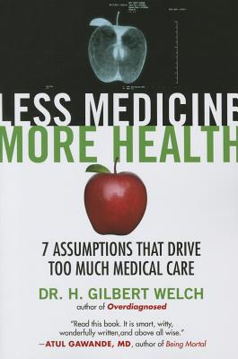 Less Medicine, More Health