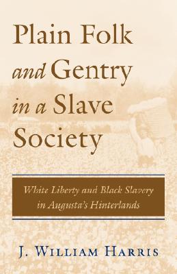 Plain Folk and Gentry in a Slave Society