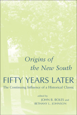 Origins of the New South Fifty Years Later