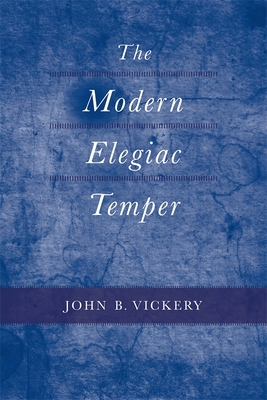 The Modern Elegiac Temper