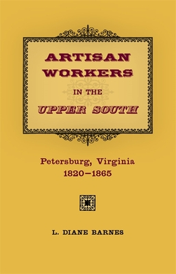 Artisan Workers in the Upper South