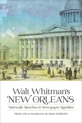 Walt Whitman's New Orleans