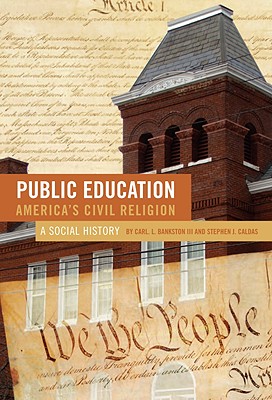Public Education--America''s Civil Religion