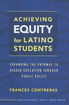 Achieving Equity for Latino Students