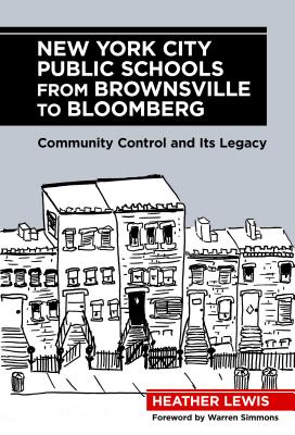 New York City Public Schools from Brownsville to Bloomberg