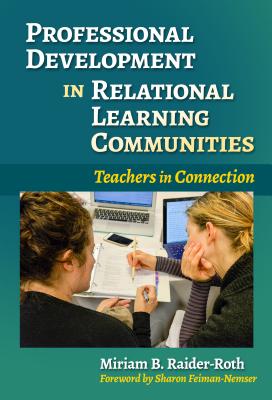 Professional Development in Relational Learning Communities