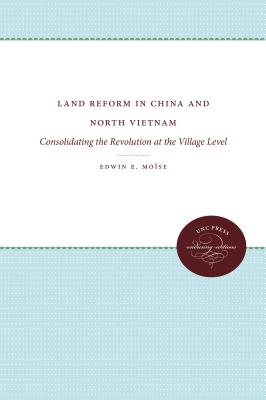 Land Reform in China and North Vietnam