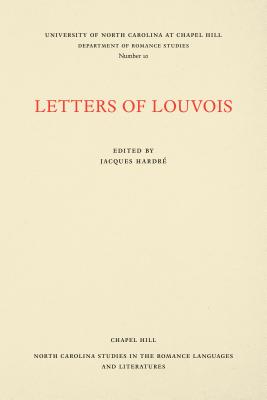 Letters of Louvois, Selected from the Years 1681-1684