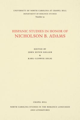 Hispanic Studies in Honor of Nicholson B. Adams