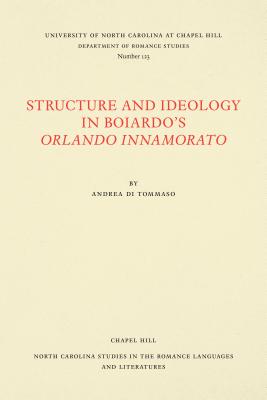 Structure and Ideology in Boiardo's Orlando innamorato