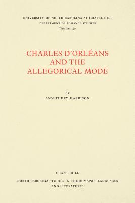 Charles d'OrlA (c)ans and the Allegorical Mode