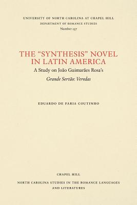 The ""Synthesis"" Novel in Latin America
