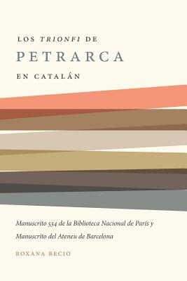 Los 'Trionfi' de Petrarca comentados en catalan