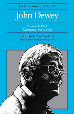 The Later Works of John Dewey, Volume 1, 1925 - 1953