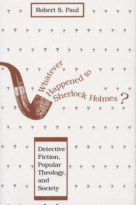 Whatever Happened to Sherlock Holmes?