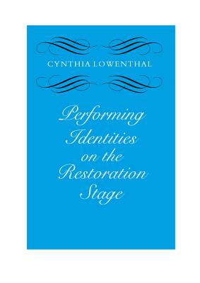 Performing Identities on the Restoration Stage