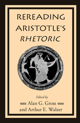 Rereading Aristotle's Rhetoric