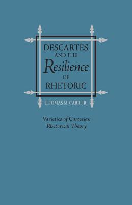 Descartes and the Resilience of Rhetoric