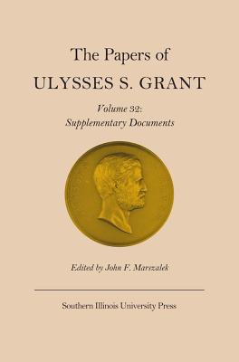 The Papers of Ulysses S. Grant, Vol. 32