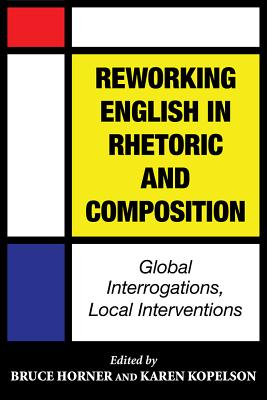 Reworking English in Rhetoric and Composition