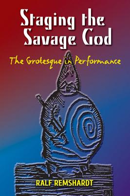 Staging the Savage God