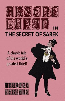 Arsene Lupin in The Secret of Sarek