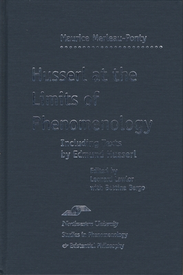 Husserl at the Limits of Phenomenology