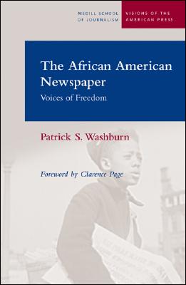 The African American Newspaper: Voice Of Freedom