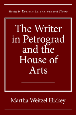 The Writer in Petrograd and the House of Arts