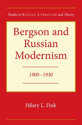 Bergson and Russian Modernism