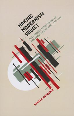 Making Modernism Soviet